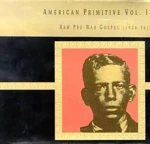 American Primitive Vol. 1