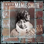 Crazy Blues: Best of Mamie Smith