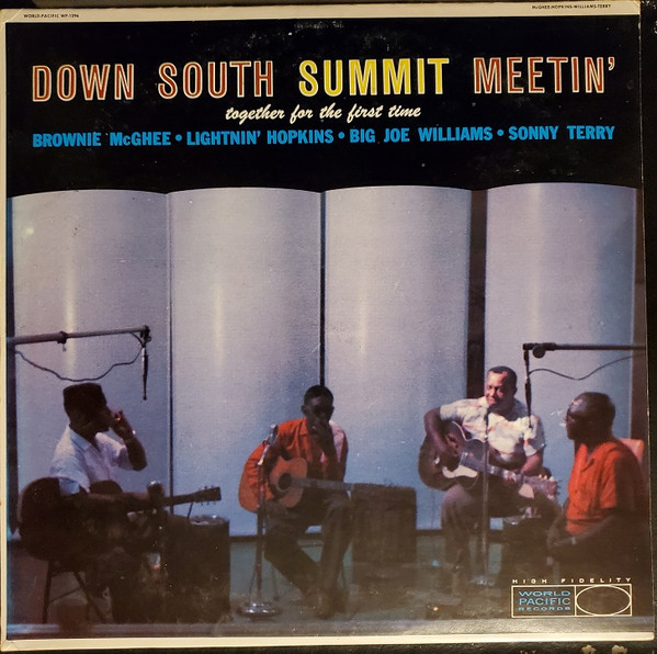 Down South Summit Meetin' by Brownie McGhee, Lightnin' Hopkins, Big Joe Williams and Sonny Terry