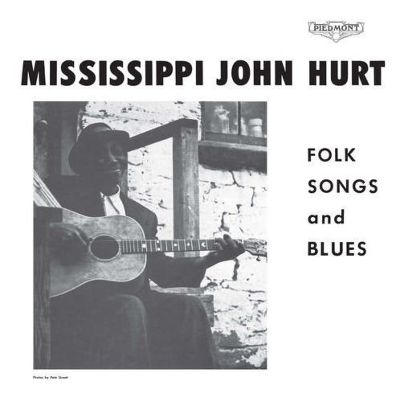 Folk Songs and Blues by Mississippi John Hurt