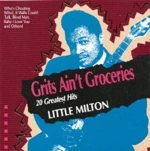 Grits Ain't Groceries