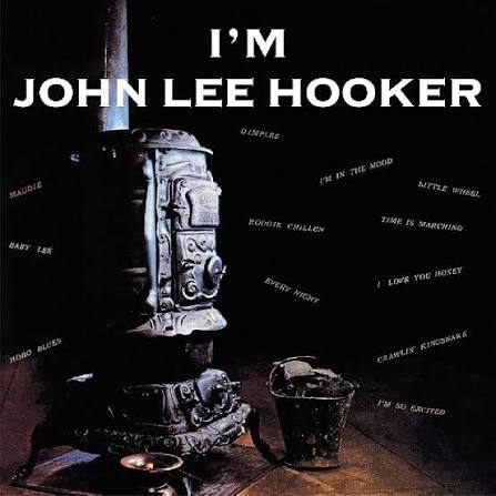 I'm John Lee Hooker by John Lee Hooker