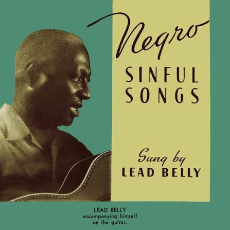 Negro Sinful Songs by Lead Belly