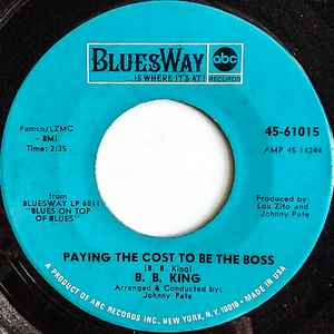 Paying the Cost to Be the Boss by B.B. King