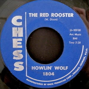 Red Rooster by Howlin’ Wolf