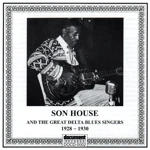Son House & The Great Delta Blues Singers