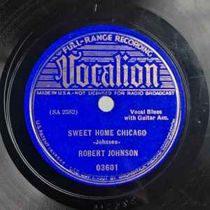 Sweet Home Chicago by Robert Johnson