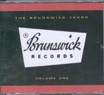 The Brunswick Years: Vol. 1