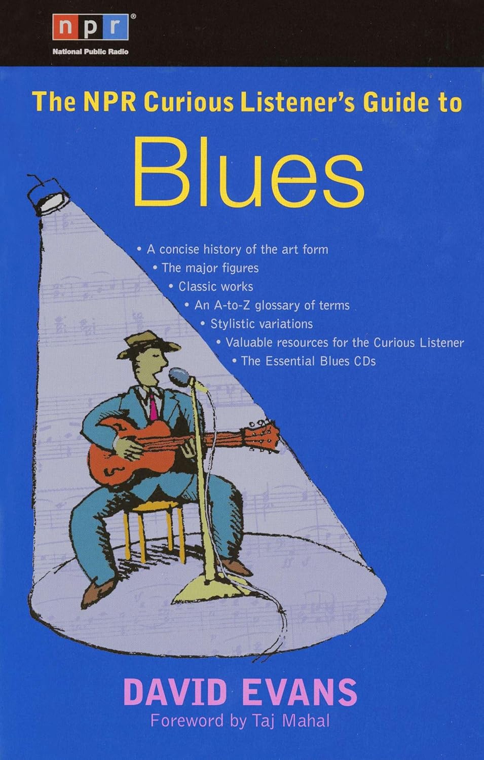The NPR Curious Listener’s Guide to Acoustic Blues The NPR Curious Listener’s Guide to Acoustic Blues