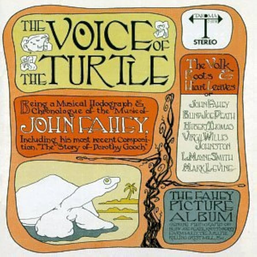 The Voice of the Turtle by John Fahey