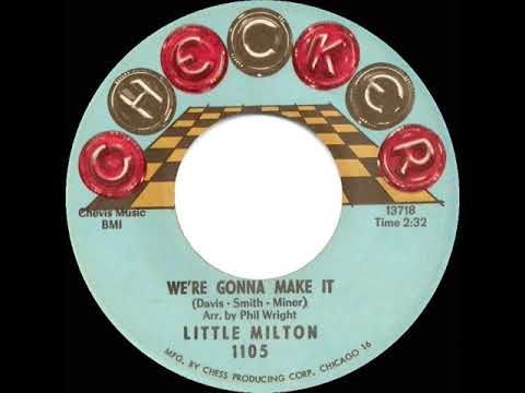 We're Gonna Make It by Little Milton