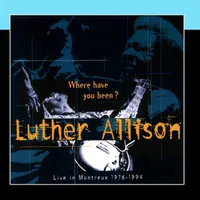 Where Have You Been? (Live in Montreux 1976–1994)